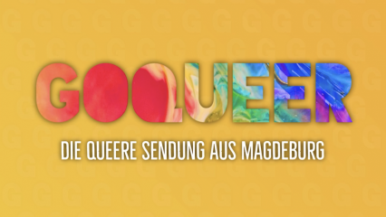 GOQUEER- DIE QUEERE SENDUNG AUS MAGDEBURG