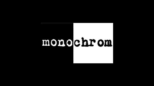 monochroms taugshow