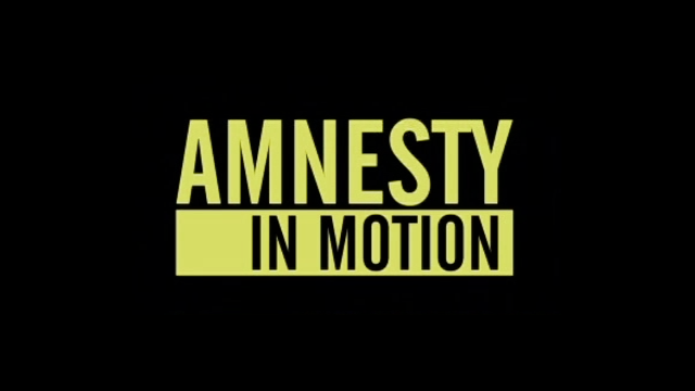 Amnesty in Motion