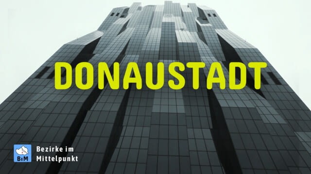 Donaustadt - Bezirke im Mittelpunkt