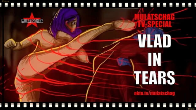 Vlad in Tears - Mulatschag