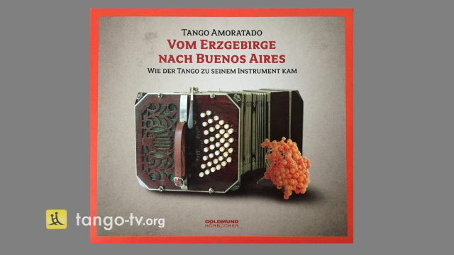 Vom Erzgebirge nach Buenos Aires - Tango TV EVENTS