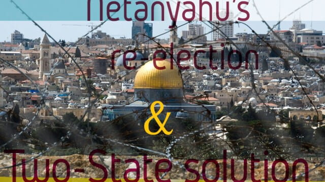 Re-election of Netanyahu and two-state solution - Discover TV