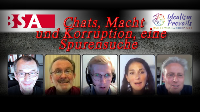 Chats, Macht und Korruption: Eine Spurensuche - BSA - Idealism Prevails - Unabhängige Medienplattform