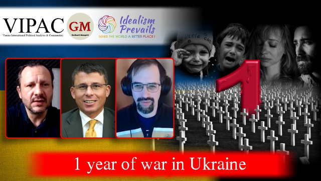 One year of war in Ukraine - Prof. Gerhard Mangott - Idealism Prevails - Unabhängige Medienplattform