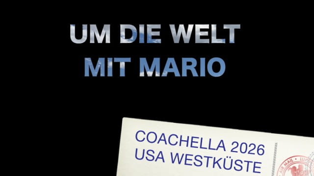 Um die Welt mit Mario - Coachella 2026 - Jukebox