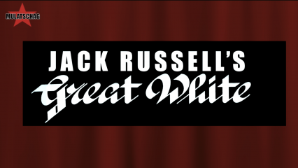 Posterframe von Mulatschag: JACK RUSSEL‘S GREAT WHITE
