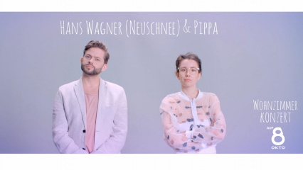 Posterframe von Wohnzimmerkonzerte: Hans Wagner (Neuschnee) & Pippa