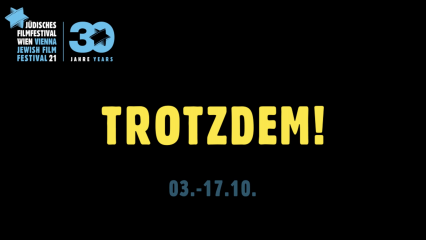 Posterframe von TROTZDEM! - Bericht über das Jüdische Filmfestival 2021