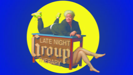 Late Night Group Therapy