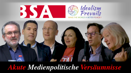 Posterframe von Idealism Prevails - Unabhängige Medienplattform: Akute medienpolitische Versäumnisse (BSA-Diskussion u.a. mit Thurnher, Stuiber, Hämmerle & Hausjell)